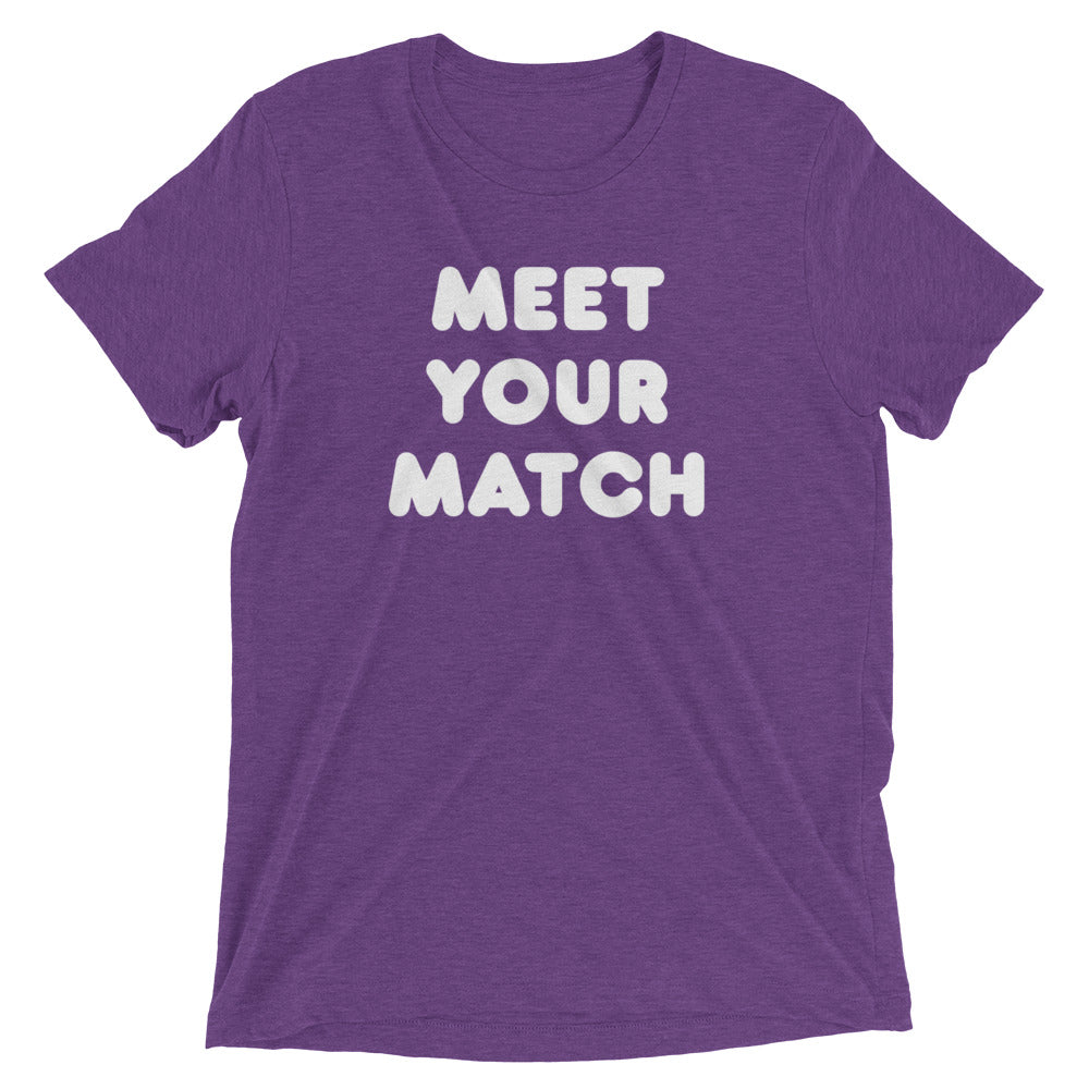 Meet Your Match T-Shirt